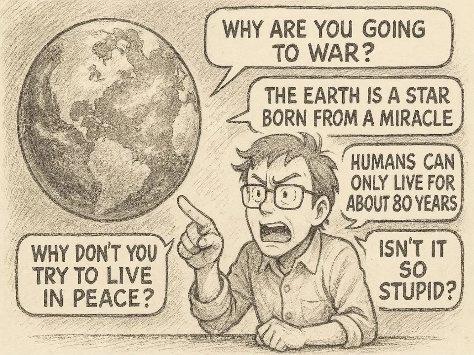 なぜ戦争をするのですか？地球は奇跡が重なり生まれた星ですが大切な地球を何故守らないのですか？